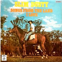 Slim Dusty - Songs From The Land I Love